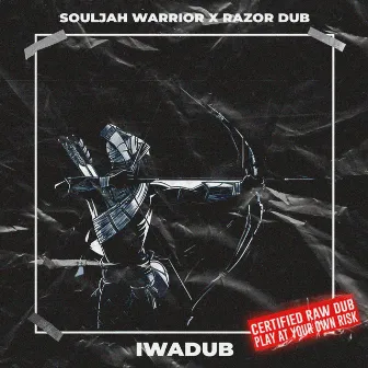 IWADUB by Souljah Warrior