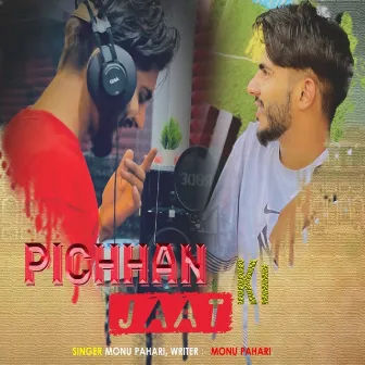 Pichhan Jaat Ki by 