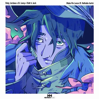 Make Me Loose by Watt & Jack