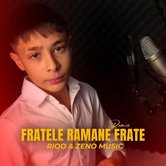 Fratele ramane frate - Remix