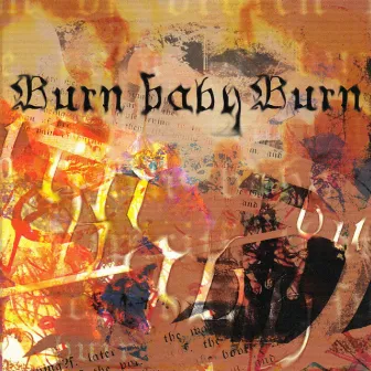 Burn Baby Burn by Norman Howard