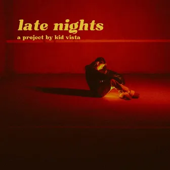 Late Nights by Kid Vista