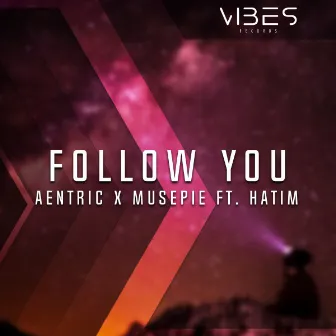 Follow You by Aentric