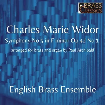 Charles-Marie Widor Symphony No 5 in F minor Op 42 No 1 by Paul Archibald