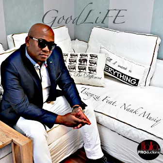 Good Life (feat. Naak Musiq) by Tswyza