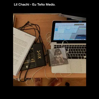 Eu Teño Medo by Lil Chachi