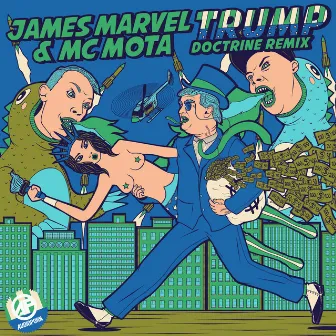 Trump (Doctrine Remix) by James Marvel