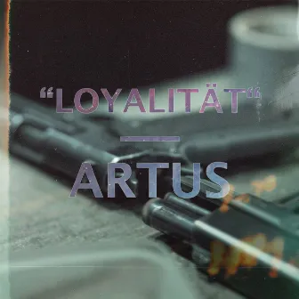 Loyalität by Artus