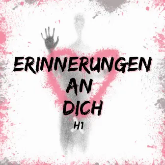 Erinnerungen an Dich by H1