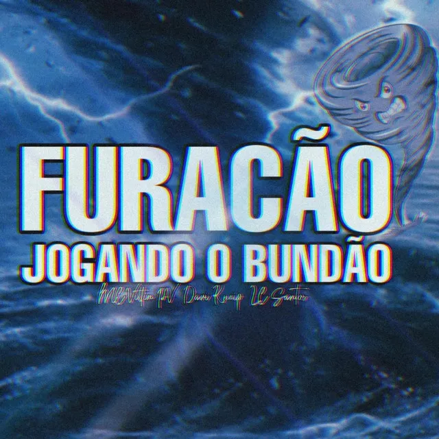 Furacão Jogando o Bundão