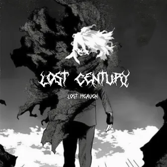 LOST CENTURY by LOST HEAVEN