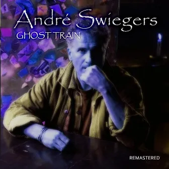 Ghost Train (Remastered) by Andre Swiegers