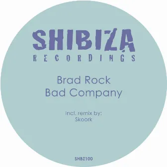 Bad Company by Brad Rock