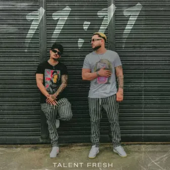 11:11 by Talent Fresh