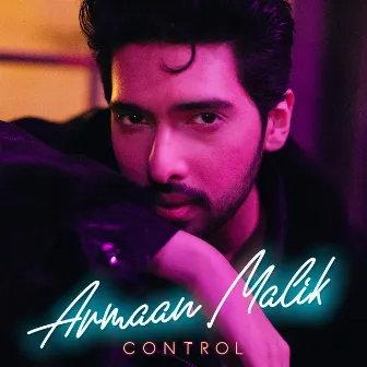 Control by Armaan Malik