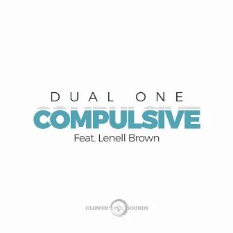 Compulsive (Radio Edit) by Dual One