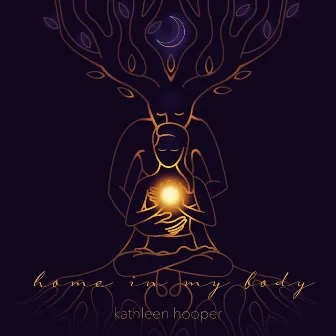 Home In My Body by Kathleen Hooper