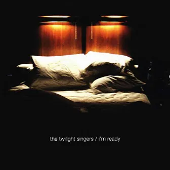 I'm Ready by The Twilight Singers