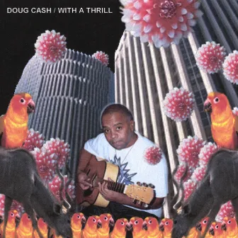 With A Thrill by Doug Cash