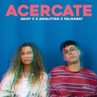 Acércate by DayC