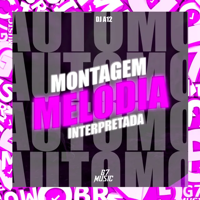 Montagem Melodia Interpretada