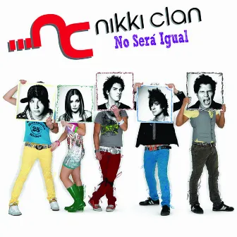 No Sera Igual by Nikki Clan