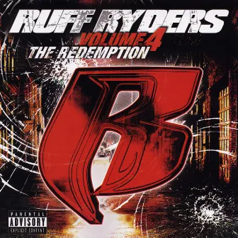 The Redemption Vol. 4 by Ruff Ryders