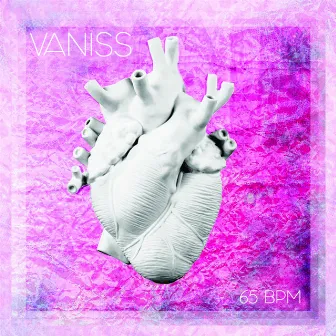 65 BPM by VANISS