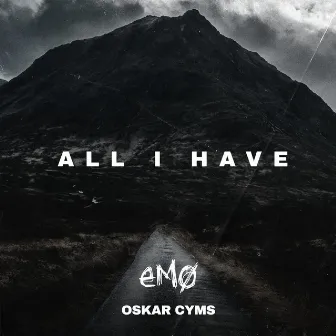 All I Have by EMO