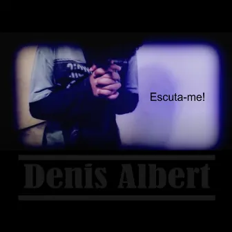 Escuta Me (Remix) by Denis Albert