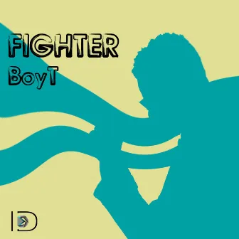 Fighter by Boy T