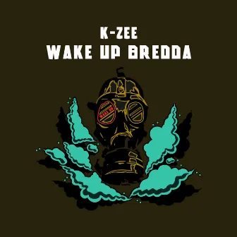 WAKE UP BREDDA by 