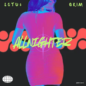 All Nighter by LOTU$