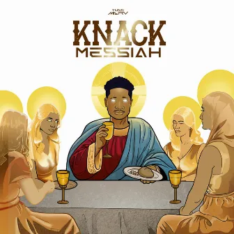 Knack Messiah by Yung Marv