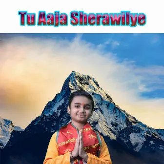 Tu Aaja Sherawaliye by Aum Agrahari