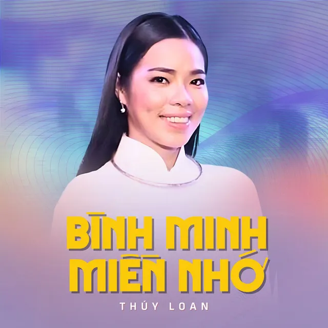 Bình Minh Miền Nhớ