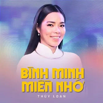 Bình Minh Miền Nhớ by 