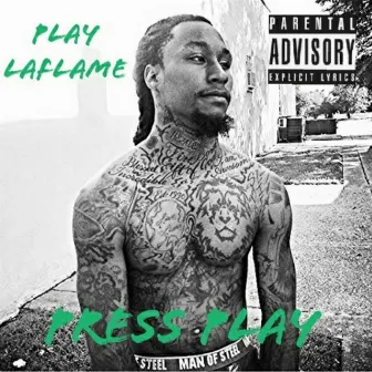 Press Play by Play LaFlame