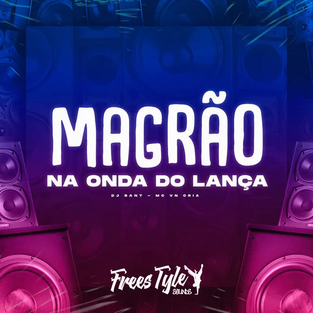 Magrão na Onda do Lança