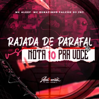 Rajada de Parafal X Nota 10 pra Você by DJ JN7