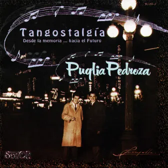 Tangostalgía (Desde la Memoria... Hacia el Futuro) by Orquesta Puglia Pedroza