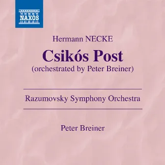 Csikós Post (Arr. P. Breiner for Orchestra) by Hermann Necke