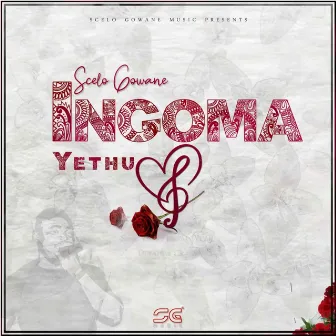 Ingoma Yethu by Scelo Gowane