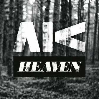 Heaven by AK