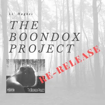 The Boondox Project by Li' Hughes