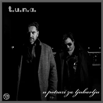 U potrazi za ljubavlju by t.u.n.a.