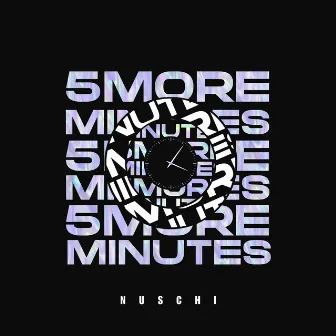 5 More Minutes by Nuschi