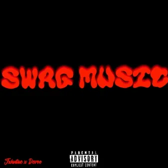 Swag Music! by Jxhntae