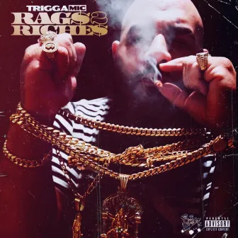 RAG$ 2 RICHE$ by Trigga Mic