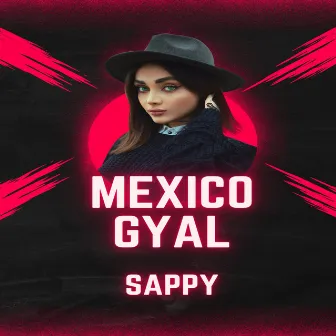 Mexico Gyal by Sappy